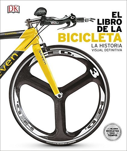 El libro de la Bicicleta. La historia visual definitiva DK,