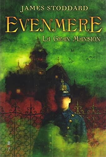 Evenmere. La gran mansión [Paperback] Stoddard, James