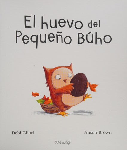El huevo del pequeño Búho [Hardcover] Gliori, Debi