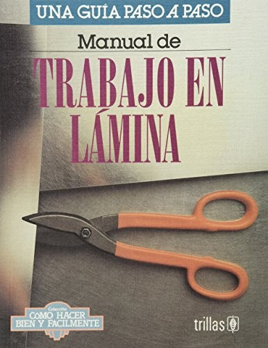 Manual De Trabajo En Lamina Una Guia Paso A Paso [Paperback] Luis (Coord.) Lesur Esquivel and TRILLAS, EDITORIAL