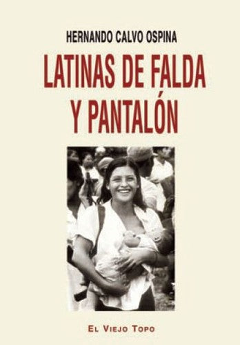 LATINAS DE FALDA Y PANTALÓN [Paperback] Hernando Calvo Ospina