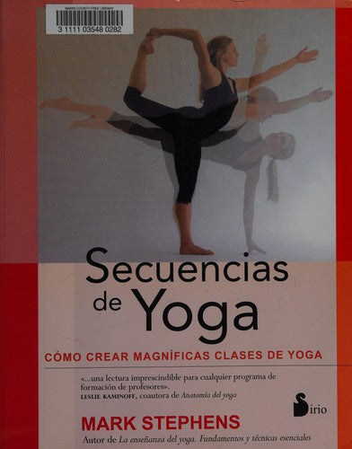 Secuencias de yoga (Portada puede variar): Cómo crear magníficas clases de yoga [Paperback] Mark Stephens