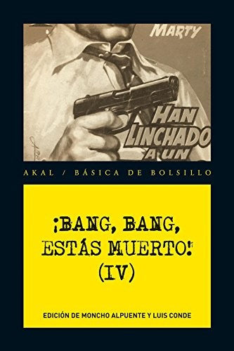 ¡Bang, bang, estás muerto! Vol. 4 [Paperback] Varios Autores