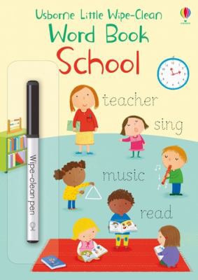 School (Little Wipe-Clean Word Books) [Paperback] Brooks, Felicity
