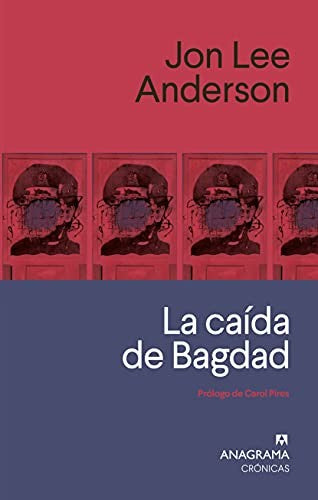 La caída de Bagdad [Hardcover] Anderson, Jon Lee