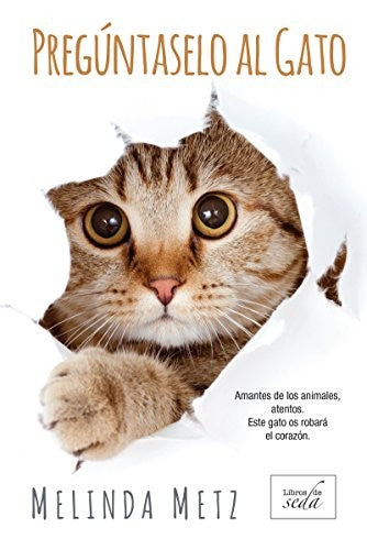 Preguntaselo Al Gato [Paperback] Metz, Melinda