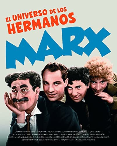 EL UNIVERSO DE LOS HERMANOS MARX AA.VV