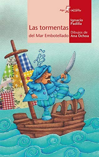 Las Tormentas del Mar Embotellado [Paperback] Padilla, Ignacio and Ochoa, Ana
