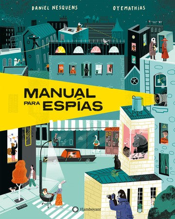 Manual para espías [Hardcover] Nesquens, Daniel and Sielfeld, Mathias