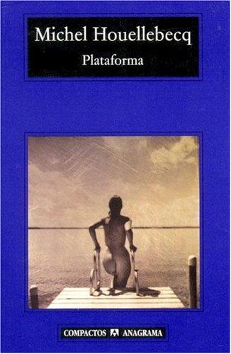 Plataforma [Mass Market Paperback] Houellebecq, Michel