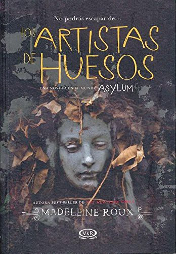 Los artistas de huesos / Asylum 2.5
