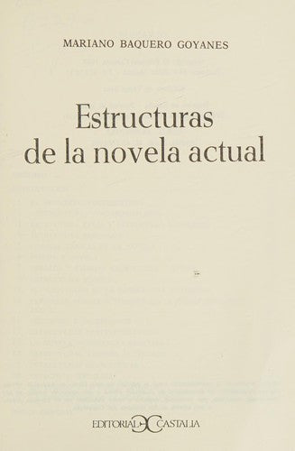 estructuras de la novela actual . mariano baquero goyanes
