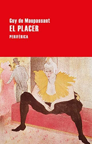 Placer, El [Paperback] Maupassant, Guy de
