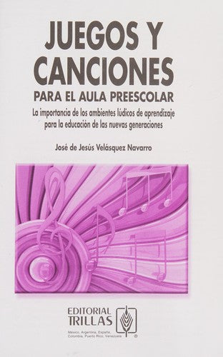 JUEGOS Y CANCIONES PARA EL AULA PREESCOLAR. INCLUYE CD [Paperback] VELASQUEZ NAVARRO, JOSE DE JESUS
