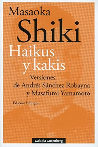 Haikus y Kakis [Paperback] Shiki, Masaoka