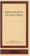 Prosa Espaola de Vanguardia Rodriguez Fischer, Ana
