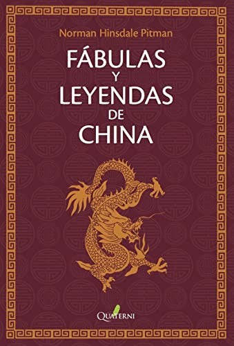 Fábulas y leyendas de China [Paperback] Pitman, Norman Hinsdale