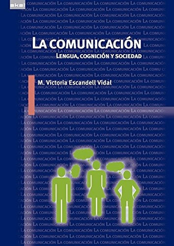 La comunicación [Paperback] Escandell Vidal, Mª Victoria