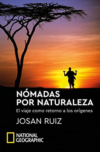 Nómadas por naturaleza [Paperback]