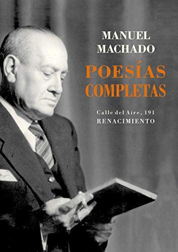 Poesias completas.(calle del aire) [Paperback] Machado, Manuel (1874-1947)