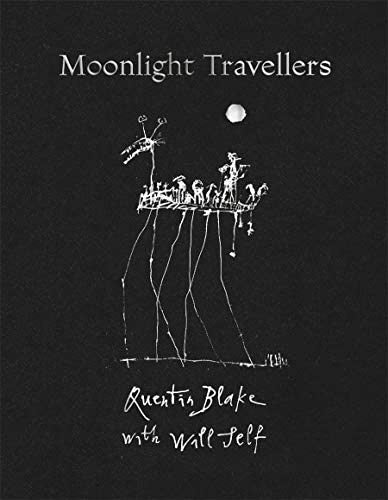 Moonlight Travellers [Hardcover] Blake, Quentin and Self, Will