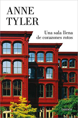 Una Sala Llena de Corazones Rotos [Paperback] Tyler, Anne
