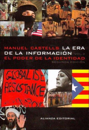 La Era de la Información. Economía, Sociedad y Cultura Vol. 2