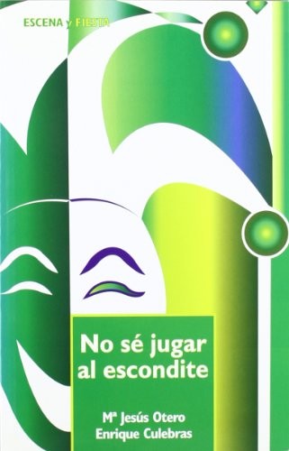 No sé jugar al escondite [Paperback] Otero, Ma. Jesús