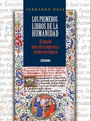 Los primeros libros de la humanidad [Paperback] Báez, Fernando