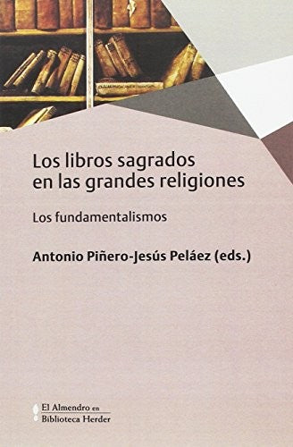 Los libros sagrados en las grandes religiones [Paperback] Piñero, Antonio
