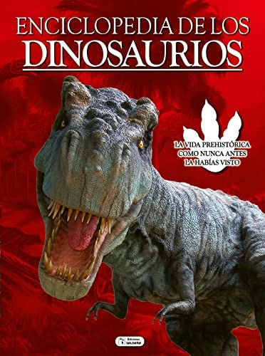 ENCICLOPEDIA DE LOS DINOSAURIOS [Hardcover] EDICIONES SALDAÑA, S.A.