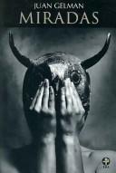 Miradas [Paperback] Juan Gelman