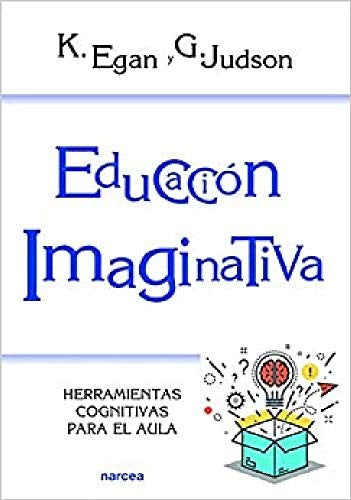 Educación imaginativa [Paperback] Egan, Kieran