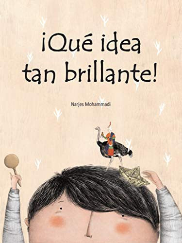 Que idea tan brillante! [Hardcover] Mohammadi, Narjes [Hardcover]