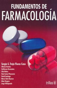 FUNDAMENTOS DE FARMACOLOGIA [Paperback] Trejo Flores Caso, Sergio S.