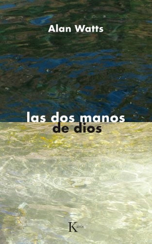 Las dos manos de Dios (Portada puede variar) [Paperback] Alan Watts