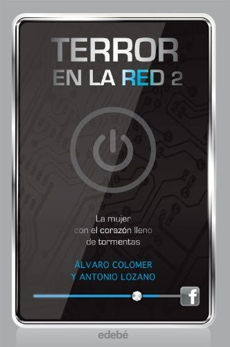 Terror en la red II: La mujer con el corazón lleno de tormentas [Paperback] Colomer, Alvaro