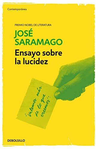 Ensayo Sobre La Lucidez [Paperback] Saramago, José
