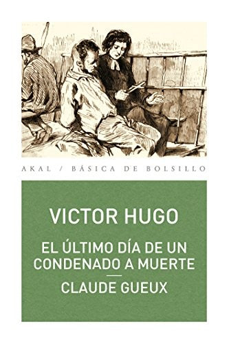 El último día de un condenado a muerte/Claude Gueux [Paperback] Victor Hugo