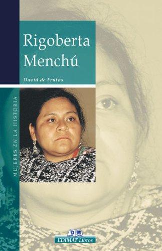 Rigoberta Menchu;Mujeres En La Historia / Women of History