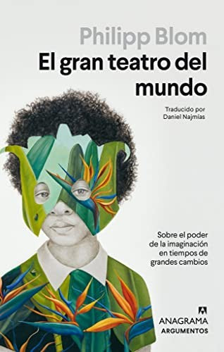 El gran teatro del mundo: 591 [Paperback] Blom, Philipp
