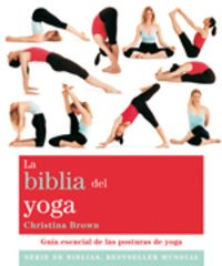 La biblia del yoga [Paperback] Brown, Christina