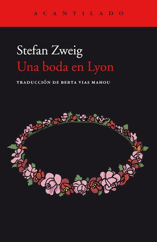 Una boda en Lyon y otros relatos [Paperback] Zweig, Stefan