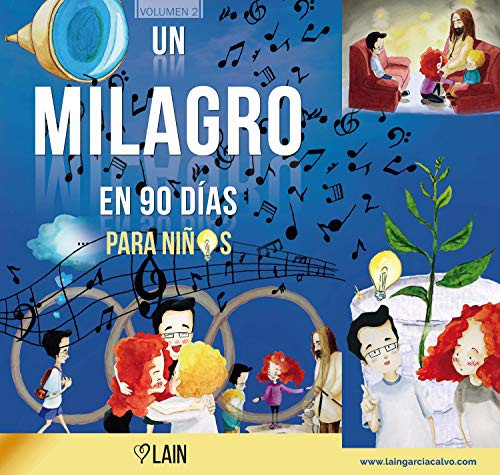 Un milagro en 90 días para niños. Volumen 2 [Paperback] García Calvo, Laín