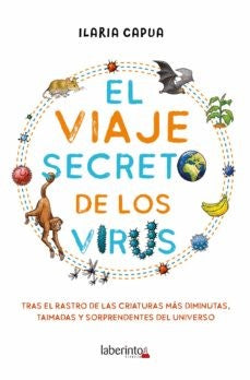 Libro: El Viaje Secreto De Los Virus. Capua, Ilaria. Laberinto [Paperback] Ediciones del Laberinto S. L