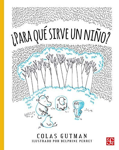 ¿Para qué sirve un niño?