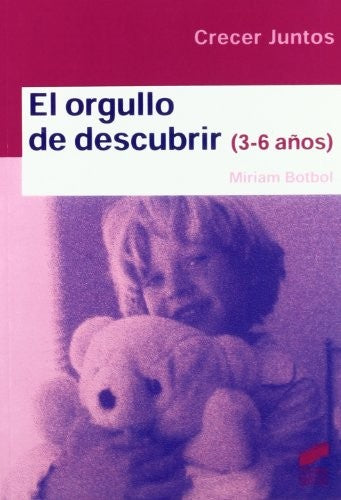 El orgullo de descubrir (3-6 años) [Paperback] Botbol, Míriam