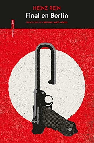 Final en Berlín [Paperback] Rein, Heinz