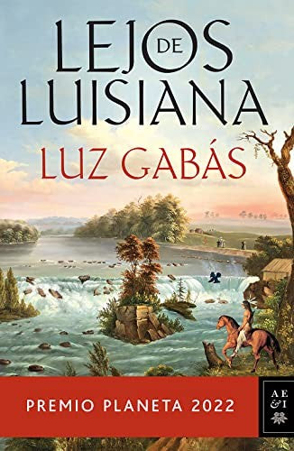 Lejos de Luisiana [Paperback] Luz Gabás