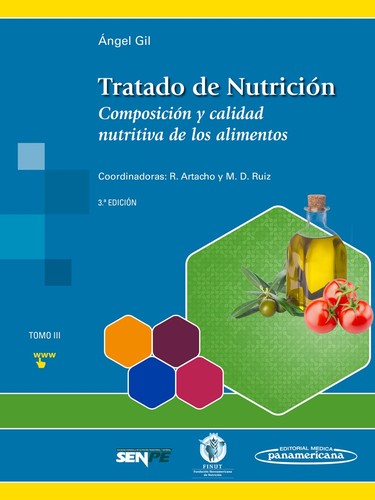 Tratado De Nutrición: Tomo 3. Composición y calidad nutritiva de los alimentos [Hardcover] Gil Hernández, Ángel